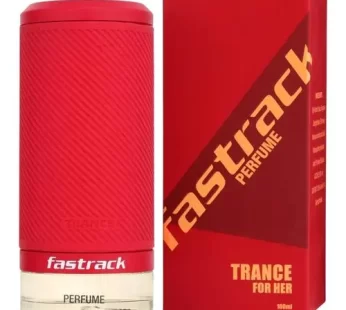 Fastrack Perfume – Trance For Women Fresh Fruity & Fiery Fragrance 100 ml